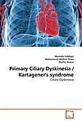 Primary Ciliary Dyskinesia / Kartagener’s syndrome