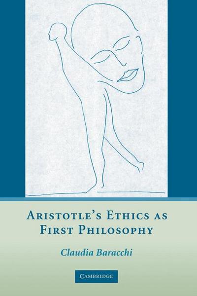Aristotle’s Ethics as First Philosophy