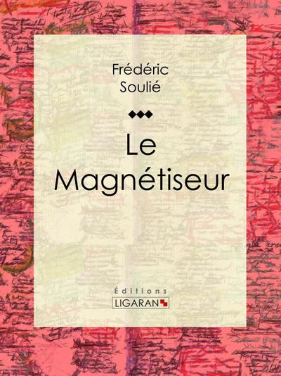 Le Magnétiseur
