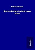 Goethes Briefwechsel mit einem Kinde