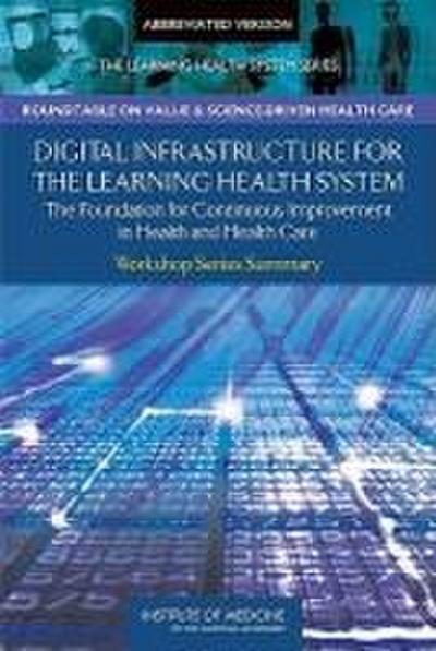 Digital Infrastructure for the Learning Health System