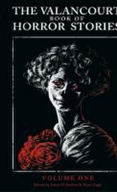 The Valancourt Book of Horror Stories