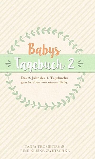 Babys Tagebuch 2