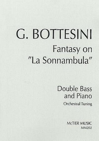 Fantasy on ’La Sonnambula’for double bass and piano (Orchestral Tuning)