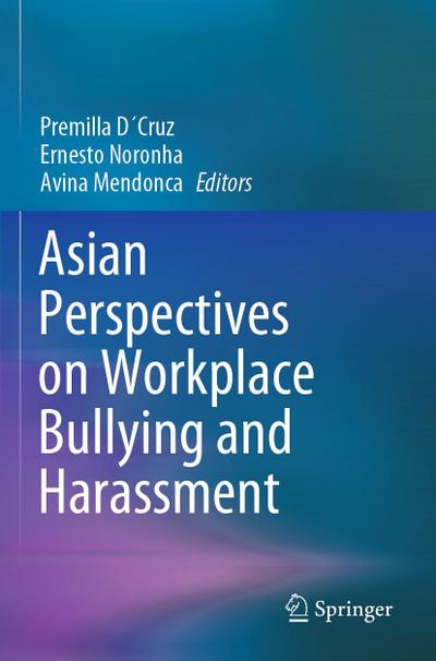 Asian Perspectives on Workplace Bullying and Harassment