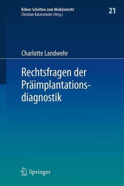 Rechtsfragen der Präimplantationsdiagnostik