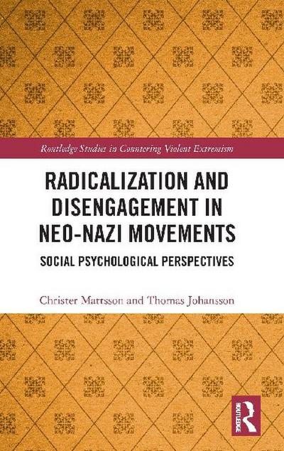 Radicalization and Disengagement in Neo-Nazi Movements