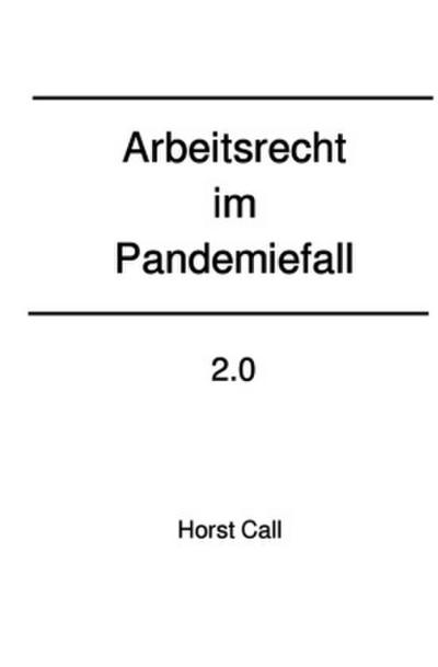 Arbeitsrecht im Pandemiefall 2.0