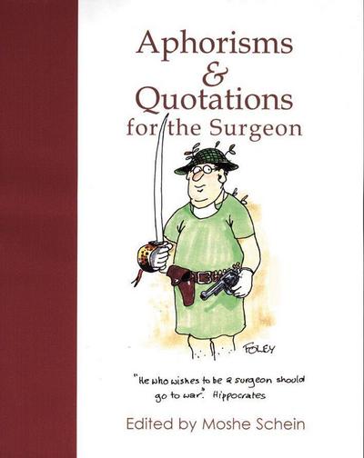 Aphorisms & Quotations for the Surgeon