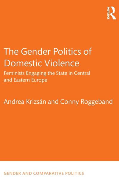 The Gender Politics of Domestic Violence