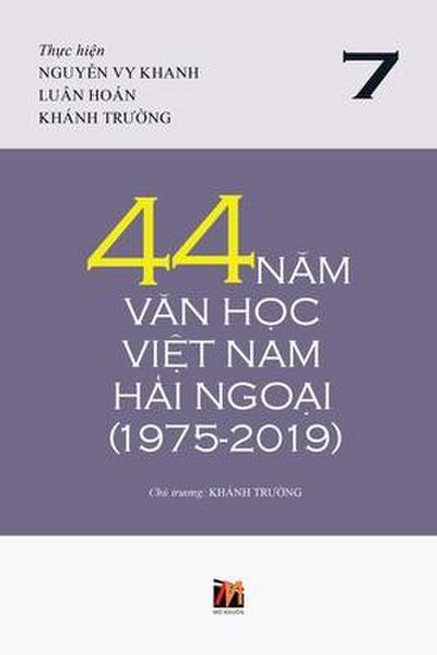 44 N&#259;m V&#259;n H&#7885;c Vi&#7879;t Nam H&#7843;i Ngo&#7841;i (1975-2019) - T&#7853;p 7 (soft cover)