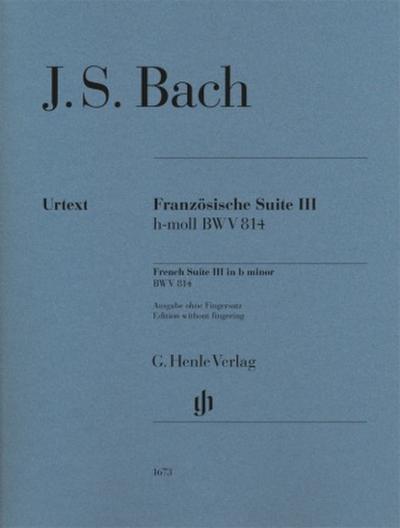Johann Sebastian Bach - Französische Suite III h-moll BWV 814