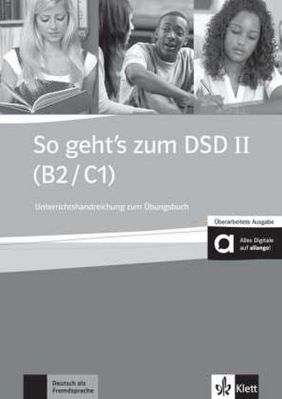 So geht’s zum DSD II (B2/C1) Neue Ausgabe. Lehrerhandbuch + Audio-CD zum Übungsbuch