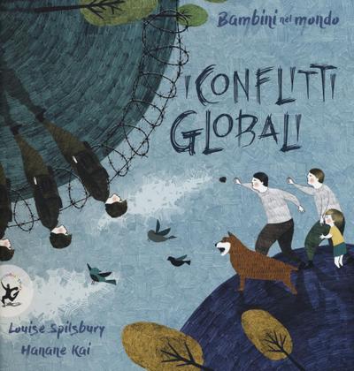 I conflitti globali. Bambini nel mondo