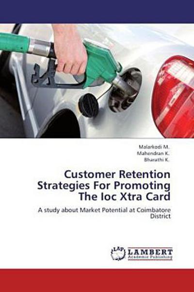 Customer Retention Strategies For Promoting The Ioc Xtra Card