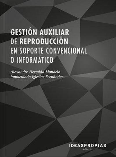 Gestión auxiliar de reproducción en soporte convencional o informático. Certificados de profesionalidad. Operaciones de grabación y tratamiento de datos y documentos