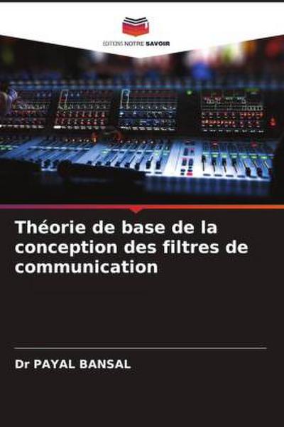 Théorie de base de la conception des filtres de communication