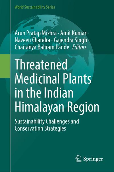Threatened Medicinal Plants in the Indian Himalayan Region