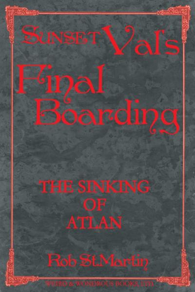 Sunset Val’s Final Boarding