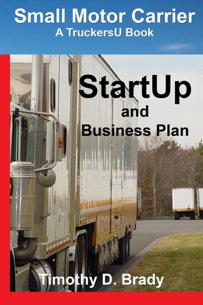 Small Motor Carrier  - StartUp and Business Plan