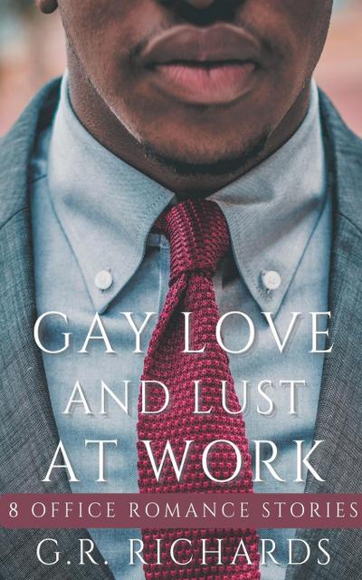 Gay Love and Lust at Work