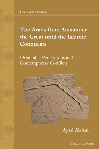 The Arabs from Alexander the Great until the Islamic Conquests