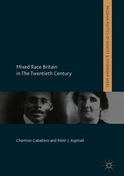 Mixed Race Britain in The Twentieth Century