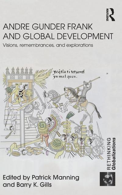 Andre Gunder Frank and Global Development