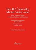 Peter Tschaikowsky - Michel Victor Acier