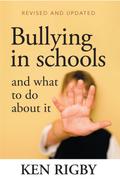 Bullying in Schools and what to do about it