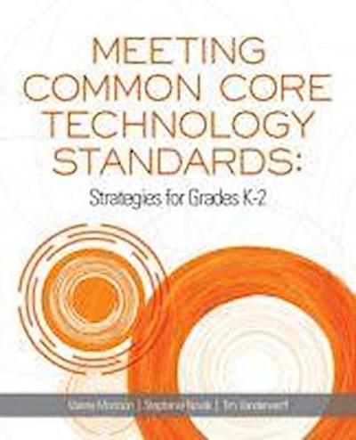 Morrison, V:  Meeting Common Core Technology Standards