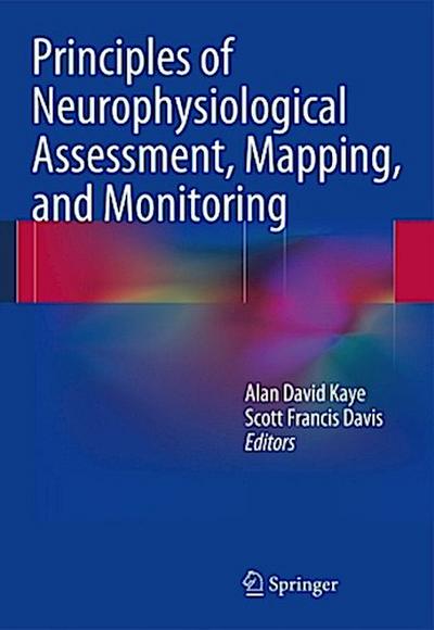 Principles of Neurophysiological Assessment, Mapping, and Monitoring