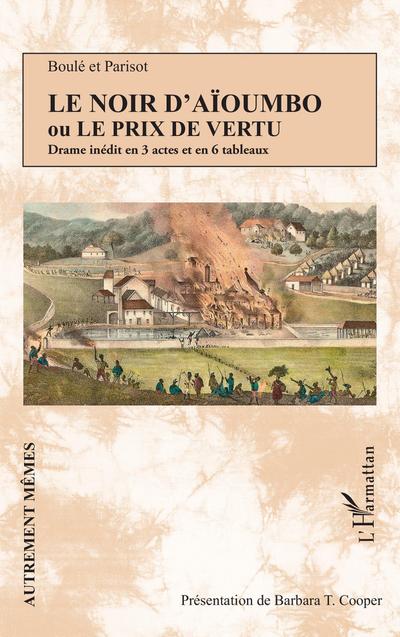 Le Noir d’Aïoumbo ou Le prix de vertu