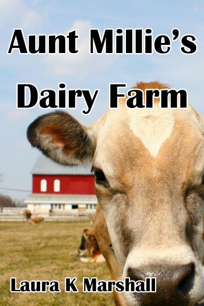 Aunt Millie’s Dairy Farm