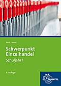 Schwerpunkt Einzelhandel Schuljahr 1 - Lernfelder  ...
