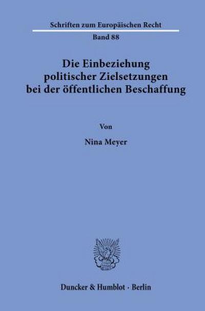 Die Einbeziehung politischer Zielsetzungen bei der öffentlichen Beschaffung.