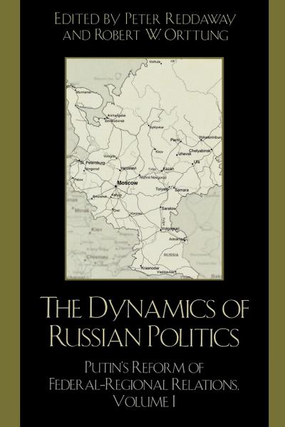 The Dynamics of Russian Politics