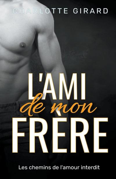 L’ami de mon frère