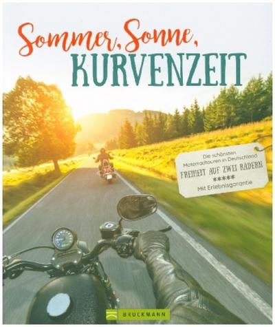 Sommer, Sonne, Kurvenzeit