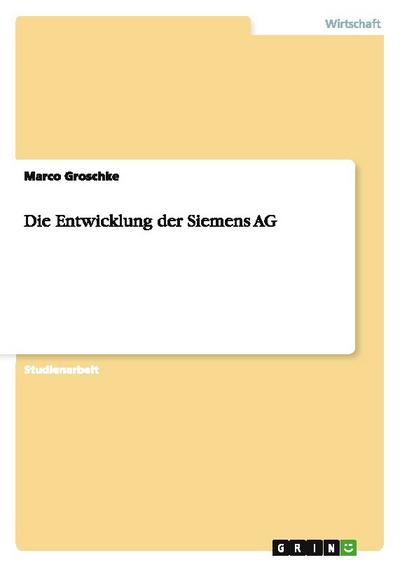 Die Entwicklung der Siemens AG
