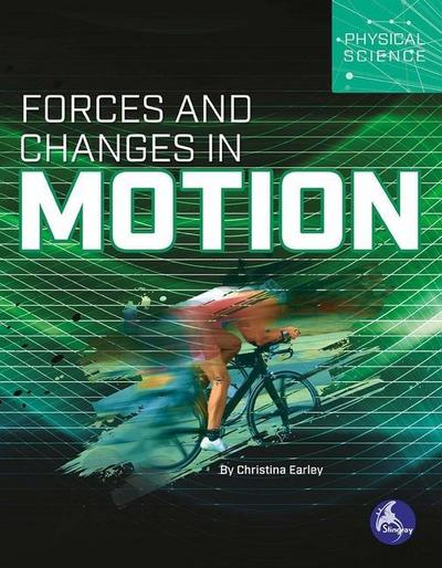 Forces and Changes in Motion