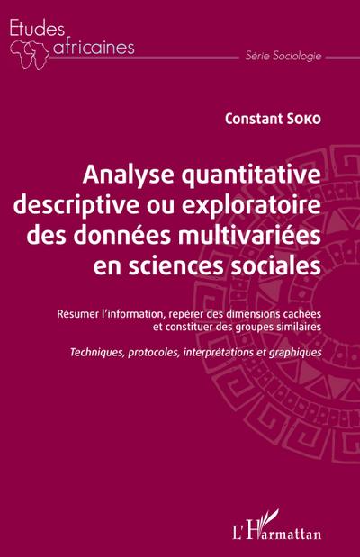 Analyse quantitative descriptive ou exploratoire des données multivariées en sciences sociales