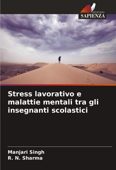 Stress lavorativo e malattie mentali tra gli insegnanti scolastici