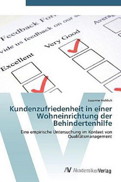 Kundenzufriedenheit in einer Wohneinrichtung der Behindertenhilfe