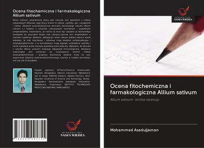 Ocena fitochemiczna i farmakologiczna Allium sativum