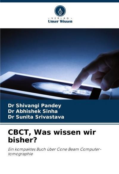 CBCT, Was wissen wir bisher?