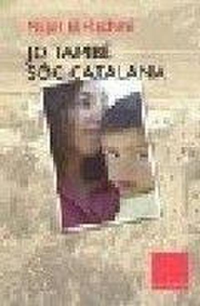 Jo també sóc catalana