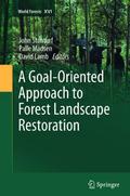A Goal-Oriented Approach to Forest Landscape Resto