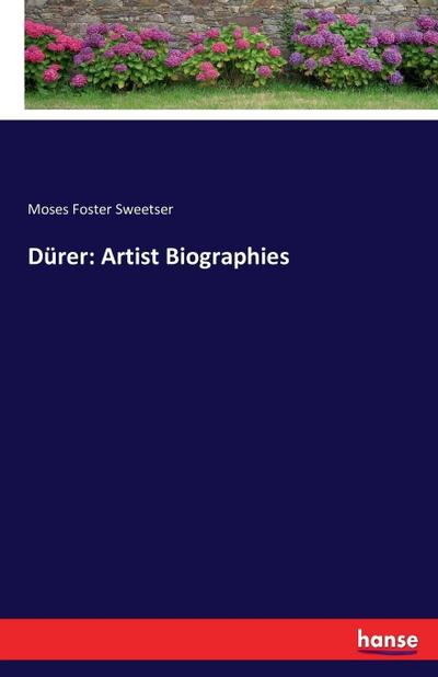 Dürer: Artist Biographies