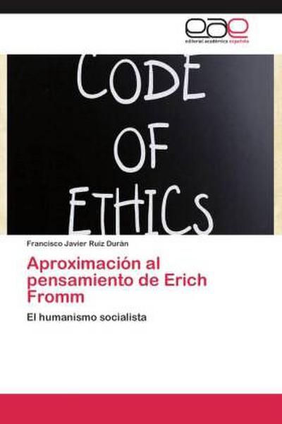Aproximación al pensamiento de Erich Fromm